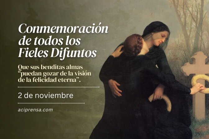 Hoy es el día de la ‘Conmemoración de Todos los Fieles Difuntos’