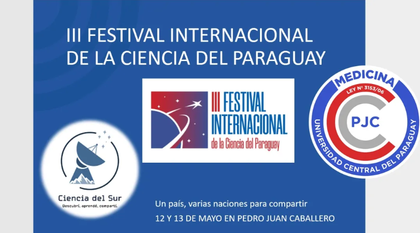 Pedro Juan Caballero: Nueva Sede del Festival Internacional de la Ciencia del Paraguay Pedro Juan Caballero: Nueva Sede del Festival Internacional de la Ciencia del Paraguay